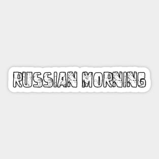 russian morning Sticker